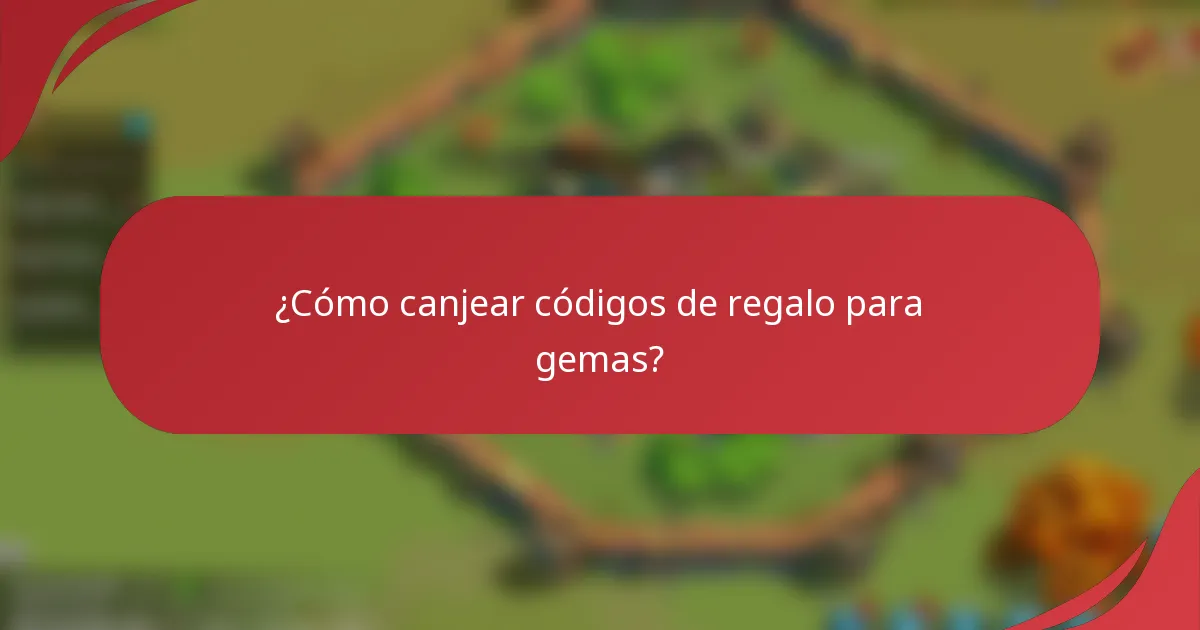 ¿Cómo canjear códigos de regalo para gemas?