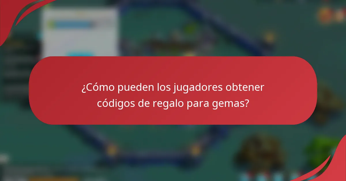 ¿Cómo pueden los jugadores obtener códigos de regalo para gemas?