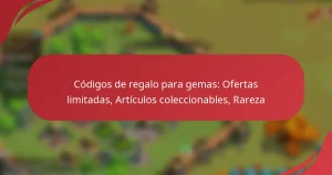 Códigos de regalo para gemas: Ofertas limitadas, Artículos coleccionables, Rareza