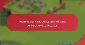 Premios por Hitos de Eventos VIP para Aceleraciones y Recursos