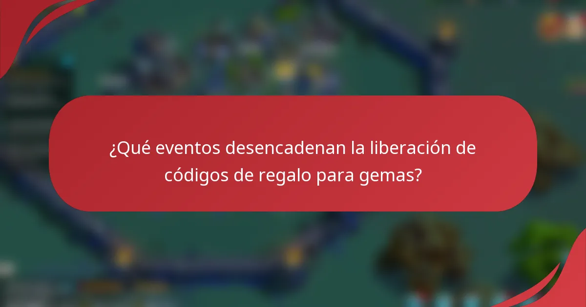¿Qué eventos desencadenan la liberación de códigos de regalo para gemas?